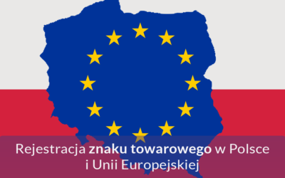 Rejestracja znaku towarowego w Polsce i Unii Europejskiej – koszty